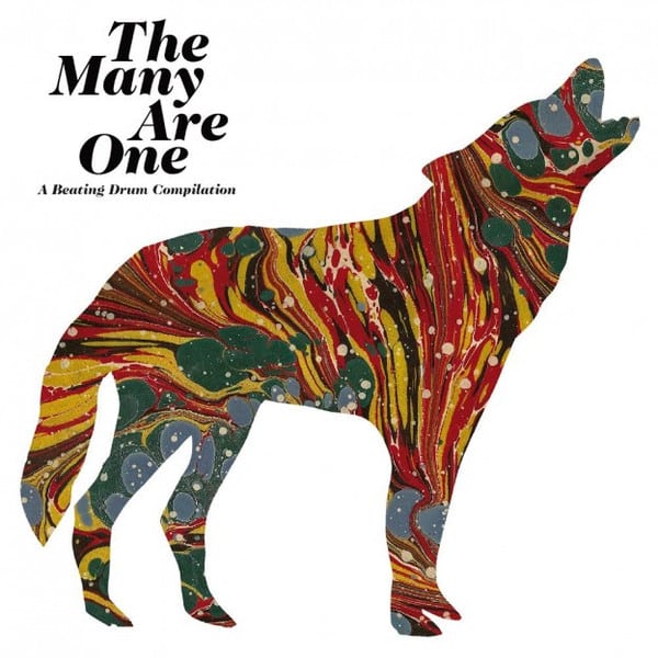 Various – The Many Are One. A Beating Drum Compilation