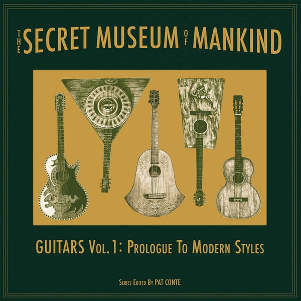 Various – The Secret Museum Of Mankind – Guitars Vol. 1: Prologue To Modern Styles