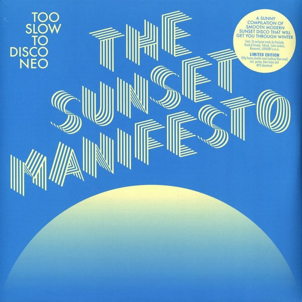 Various – Too Slow to Disco NEO – The Sunset Manifesto