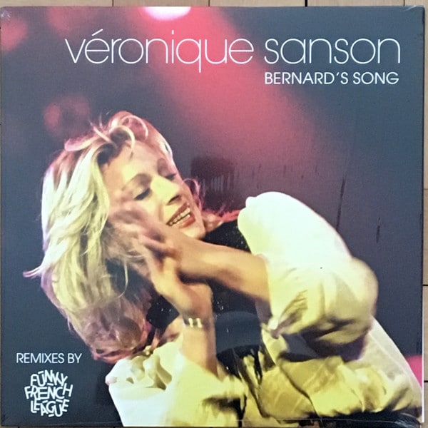 VERONIQUE SANSON – Bernard’s Song (Remixes By Funky French League)