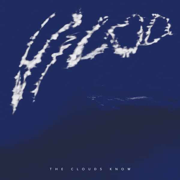 Vilod – The Clouds Know