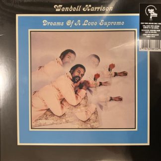 Wendell Harrison – Dreams Of A Love Supreme
