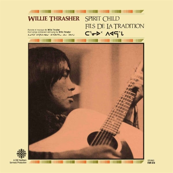 Willie Thrasher – Spirit Child