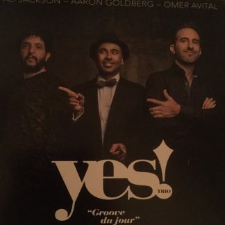 Yes! Trio – Groove Du Jour