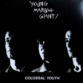 Young Marble Giants – Colossal Youth / Loose Ends And Sharp Cuts
