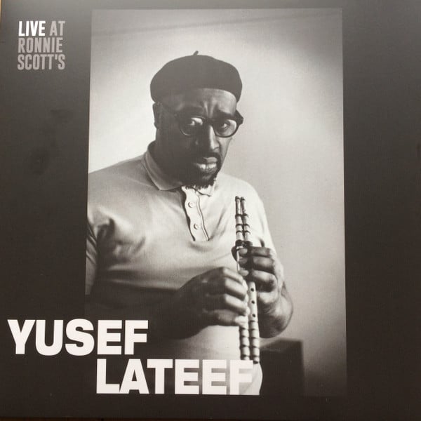 Yusef Lateef – Live at Ronnie Scott’s