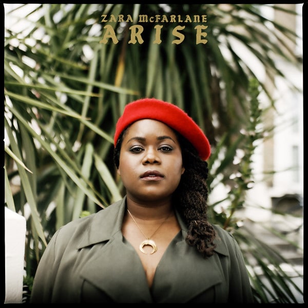 ZARA MCFARLANE – Arise
