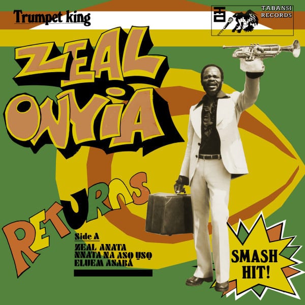 Zeal Onyiah – Trumpet King Zeal Onyia Returns