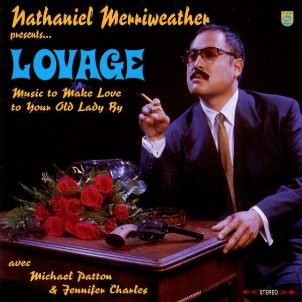 Lovage Music To Make Love To Your Old Lady By