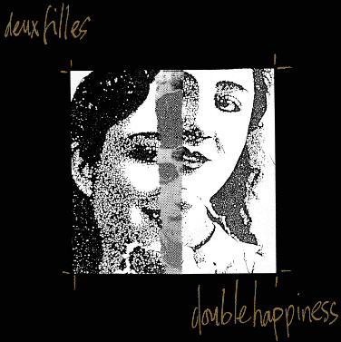 Deux Filles Double Happiness