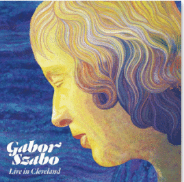 GABOR SZABO LIVE IN CLEVELAND 1976