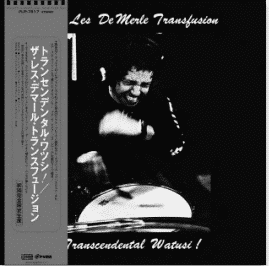 THE LES DEMERLE TRANSFUSION TRANSCENDENTAL WATUSI
