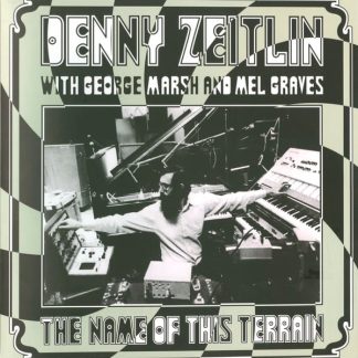 Denny Zeitlin With George Marsh And Mel Graves – The Name Of This Terrain