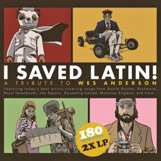 Various – I Saved Latin! A Tribute To Wes Anderson