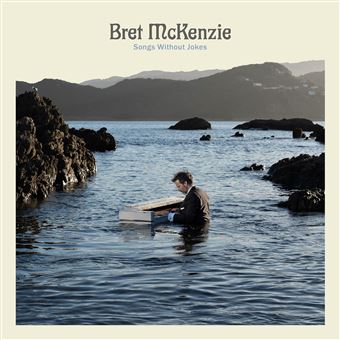BRET MCKENZIE SONGS WITHOUT JOKES