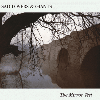 Sad Lovers & Giants Mirror Test