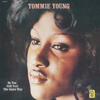 Tommie Young Do You Still Feel The Same Way
