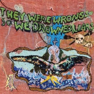 Liars – They Were Wrong, So We Drowned
