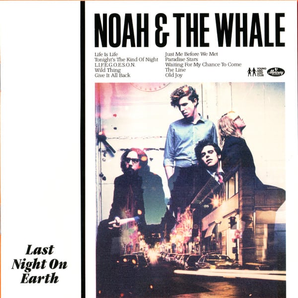Noah And The Whale – Noah And The Whale – Last Night On Earth