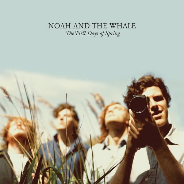 Noah And The Whale – Noah And The Whale – The First Days Of Spring