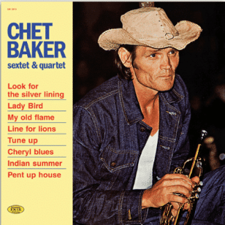Chet Baker Sextet & Quartet (LITA EXCLUSIVE)