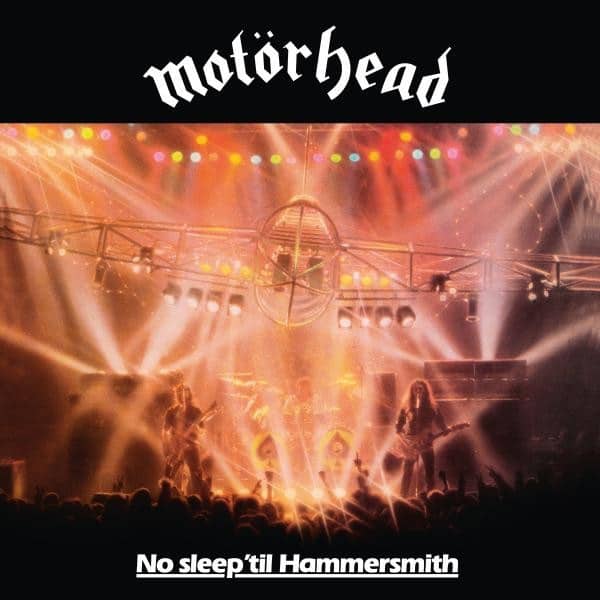 – – No Sleep ’til Hammersmith