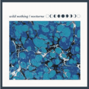 WILD NOTHING Nocturne