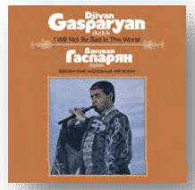 Djivan Gasparyan I Will Not Be Sad In This World