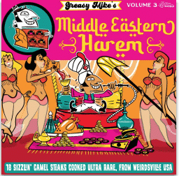 Various GREASY MIKE’S: MIDDLE EASTERN HAREM