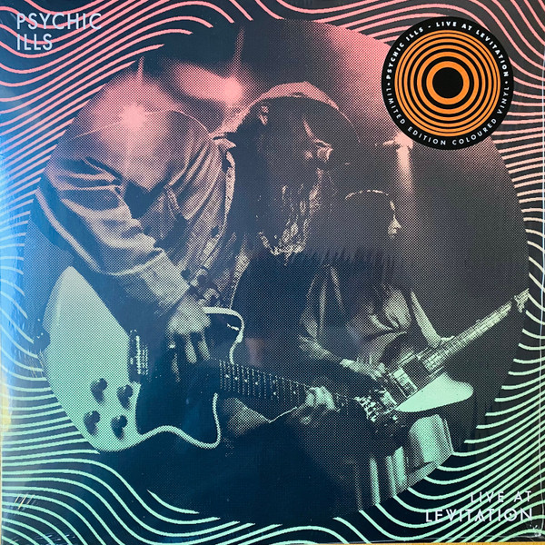 Psychic Ills – Psychic Ills – Live at Levitation