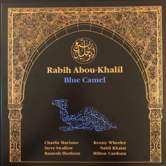 Rabih Abou-Khalil – Rabih Abou-Khalil – Blue Camel