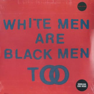 – – White Men Are Black Men Too