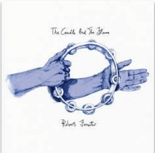 ROBERT FORSTER THE CANDLE AND THE FLAME