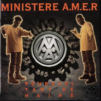 MINISTÈRE A.M.E.R. – POURQUOI TANT DE HAINE
