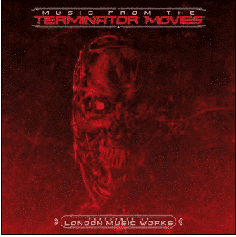 London Music Works Music From the Terminator Movies
