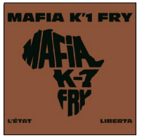 MAFIA K’1 FRY L’Etat / Liberta