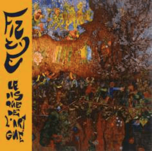 FIZZE LE DISQUE DE L’ART GUE