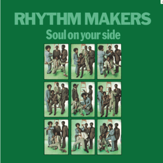 The Rhythm Makers Soul On Your Side
