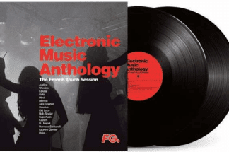 Electronic Music Anthology The FRench Touch Session