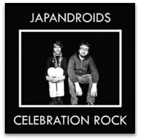 JAPANDROIDS CELEBRATION ROCK (2012)