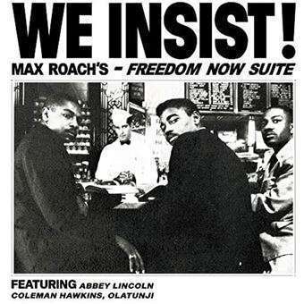 Max Roach We Insist! Freedom Now Suite