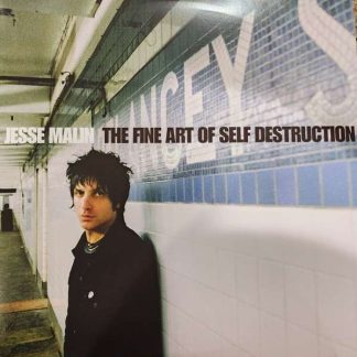 JESSE MALIN – JESSE MALIN – THE FINE ART OF SELF DESTRUCTION