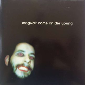 Mogwai – Mogwai – Come On Die Young