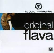 Brand New Heavies Original Flava