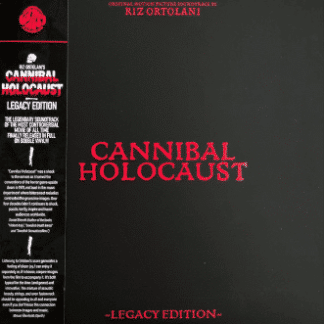 Riz Ortolani – Cannibal Holocaust (Legacy Edition)