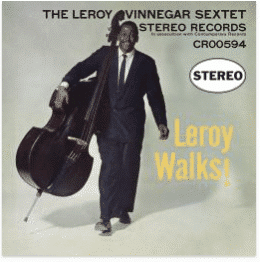 LEROY VINNEGAR Leroy Walks!