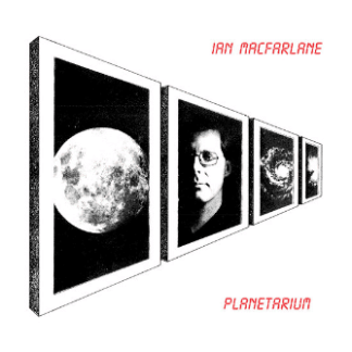 Ian MacFarlane – Planetarium