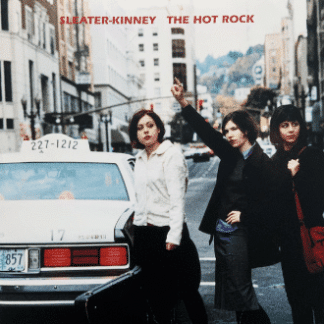 Sleater-Kinney – The Hot Rock