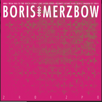 Boris (3) With Merzbow ‎– 2R0I2P0