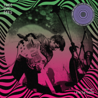 Thee Oh Sees – Live At Levitation